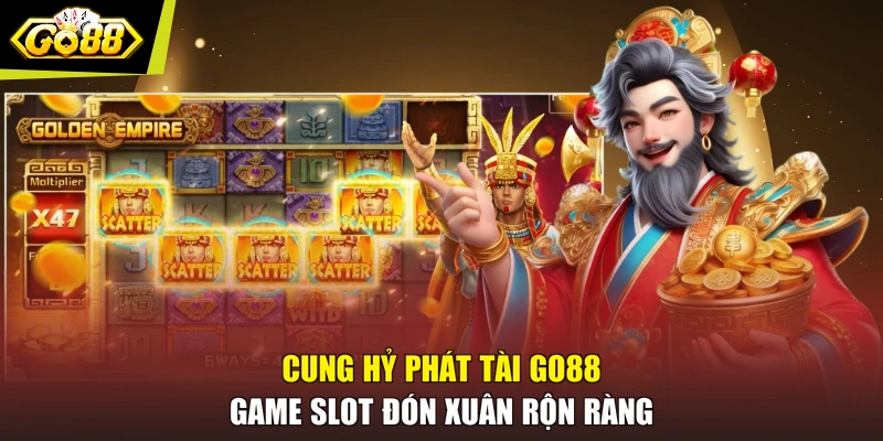 Cung Hỷ Phát Tài GO88 - Game Slot Đón Xuân Rộn Ràng