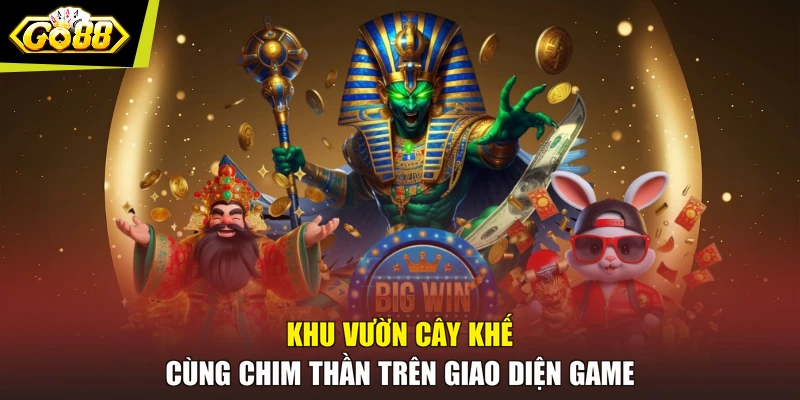 Khu vườn cây khế cùng chim thần trên giao diện game