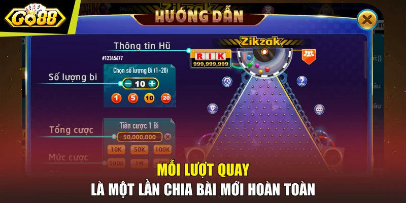 Mỗi lượt quay là một lần chia bài mới hoàn toàn