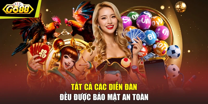 Tất cả các diễn đàn đều được bảo mật an toàn