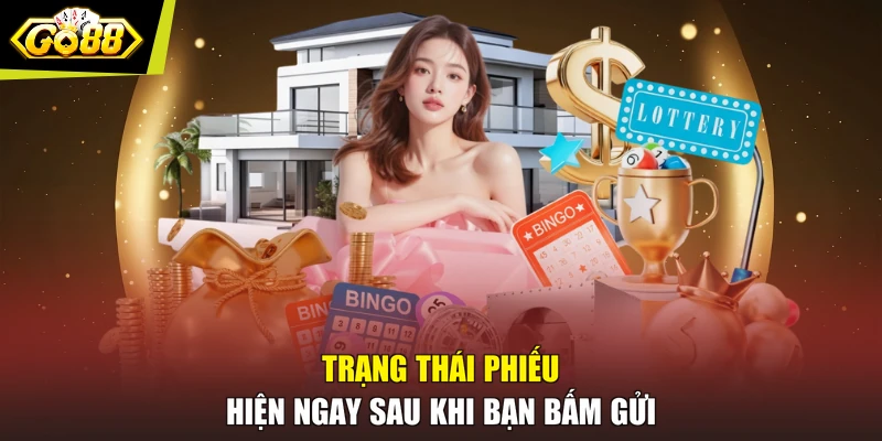 Trạng thái phiếu hiện ngay sau khi bạn bấm gửi
